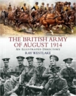 Image for The British Army of August 1914  : an illustrated directory