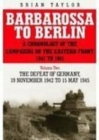 Image for Barbarossa to Berlin  : a chronology of the campaigns on the Eastern Front, 1941 to 1945Vol. 2: The defeat of Germany, 19 November 1942 to 15 May 1945