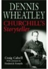 Image for Dennis Wheatley  : Churchill&#39;s storyteller