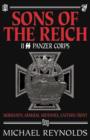 Image for Sons of the Reich  : the history of II SS Panzer Corps in Normandy, Arnhem, the Ardennes and on the Eastern Front