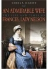Image for Frances, Lady Nelson  : the life and times of an admirable wife