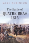 Image for The Battle of Quatre Bras 1815