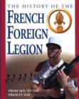 Image for The History of the French Foreign Legion from 1831 to the Present Day