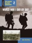 Image for World War I day by day