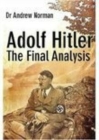 Image for Adolf Hitler: The Final Analysis