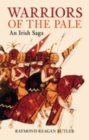Image for Warriors of the Pale : An Irish Saga