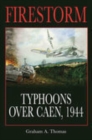 Image for Firestorm  : typhoons over Caen, 1944