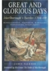 Image for Great and glorious days  : Schellenberg, Blenheim, Ramillies, Oudenarde and Malplaquet