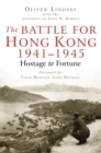 Image for The battle for Hong Kong, 1941-1945  : hostage to fortune
