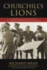 Image for Churchill&#39;s lions  : a biographical guide to the key British generals of World War II