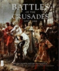 Image for Battles of the Crusades, 1097-1444  : from Dorylaeum to Varna