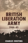 Image for British Liberation Army, 1944-1945
