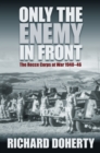 Image for Only the enemy in front  : the Recce Corps at war 1940-1946