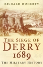 Image for The Siege of Derry 1689