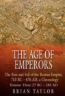 Image for The Age of Emperors 28BC-476AD : The Rise and Fall of Rome : v. 3