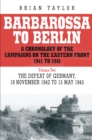 Image for Barbarossa to Berlin  : a chronology of the campaigns on the Eastern Front, 1941 to 1945Vol. 2: The defeat of Germany, 19 November 1942 to 15 May 1945