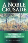 Image for A noble crusade  : the history of Eighth Army 1941-45