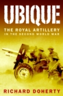 Image for Ubique : The Royal Artillery in the Second World War
