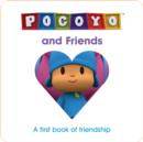Image for Pocoyo and friends  : a first book of friendship
