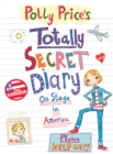 Image for Polly Price&#39;s Totally Secret Diary: On Stage in America