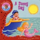 Image for A sunny day  : a touch and feel story about shapes!