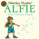 Alfie gives a hand - Hughes, Shirley