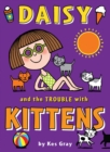 Image for Daisy and the Trouble with Kittens