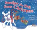 Image for Smudger The Dog Saves Christmas