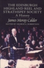 Image for The Edinburgh Highland Reel and Strathspey Society  : a history