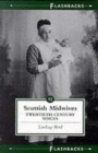 Image for Scottish midwives  : twentieth-century voices