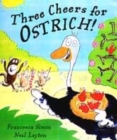 Image for Three cheers for Ostrich!