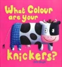 Image for What Colour are Your Knickers?