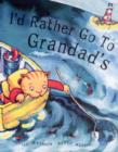 Image for I&#39;d Rather Go To Grandad&#39;s