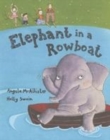 Image for Elephant in a Rowboat