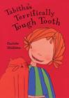 Image for Tabitha&#39;s Terrifically Tough Tooth