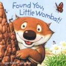 Image for Found You, Little Wombat! Board Book