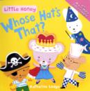 Image for Little Honey: Whose Hat&#39;s That? Board Bo