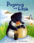 Image for Pugwug And Little