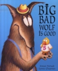 Image for Big Bad Wolf is Good