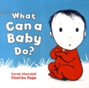 Image for What Can A Baby Do?