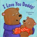 Image for I Love You Daddy!