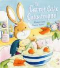 Image for The carrot cake catastrophe