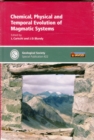 Image for Chemical, Physical and Temporal Evolution of Magmatic Systems