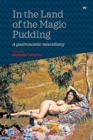 Image for In the land of the magic pudding  : A gastronomic miscellany