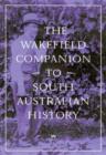 Image for The Wakefield Companion to South Australian History