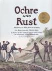 Image for Ochre and rust  : artefacts and encounters on Australian frontiers