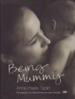 Image for Being Mummy