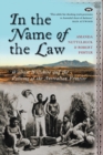 Image for In the Name of the Law : William Willshire and the Policing of the Australian Frontier