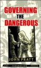 Image for Governing the Dangerous