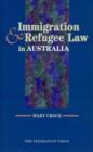 Image for Immigration and Refugee Law in Australia